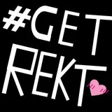 #GET REKT By Malic_Savros