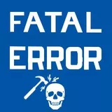 Fatal Error