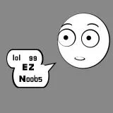 LOL GG EZ NOOBS