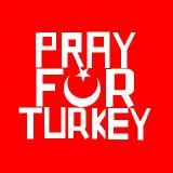 Pray for TURKEY