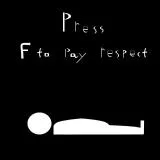 Press F to pay respect