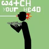 Watch Your Head