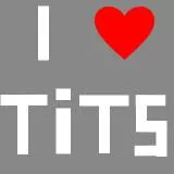 I <3 Tits